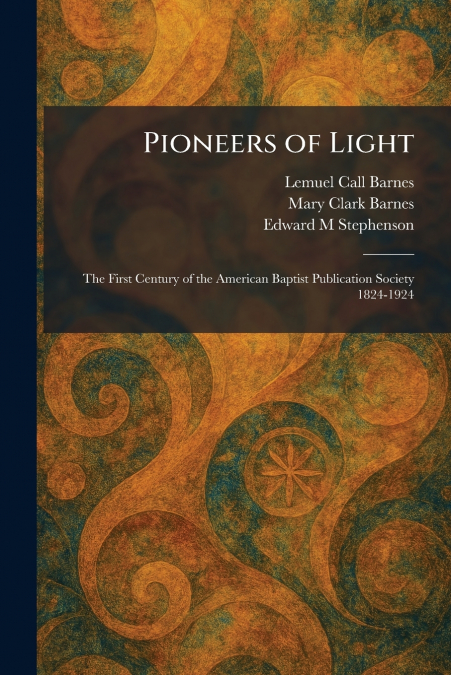 Pioneers of Light