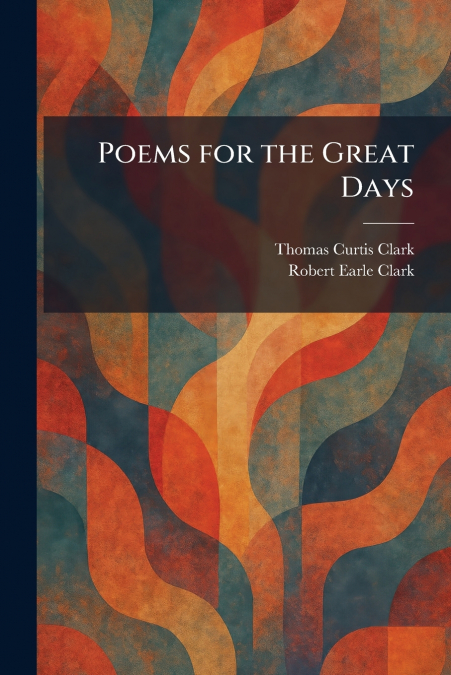 Poems for the Great Days