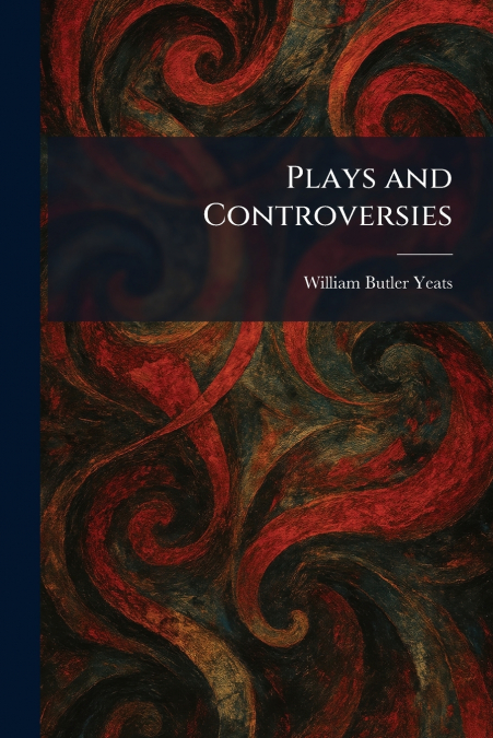 Plays and Controversies
