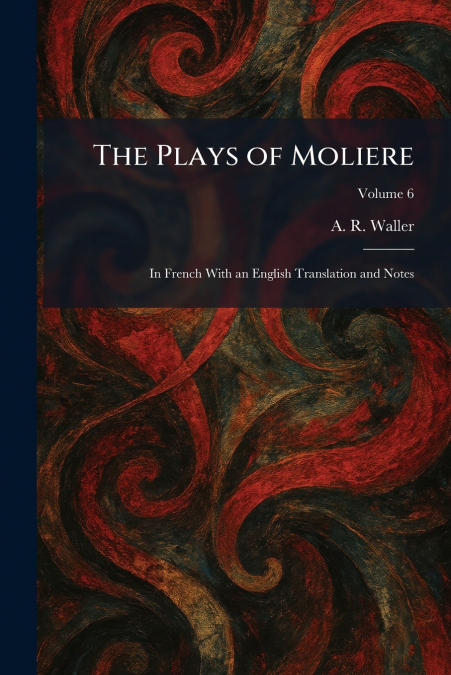 The Plays of Moliere