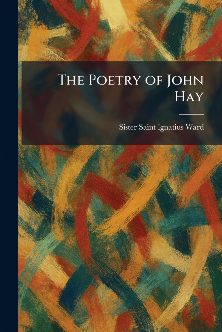 The Poetry of John Hay