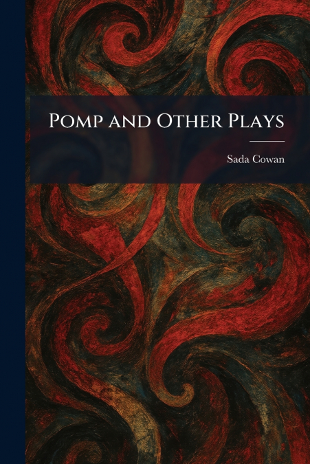 Pomp and Other Plays