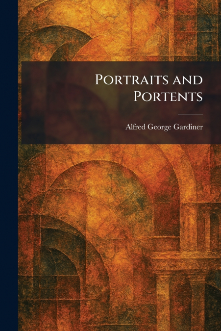 Portraits and Portents