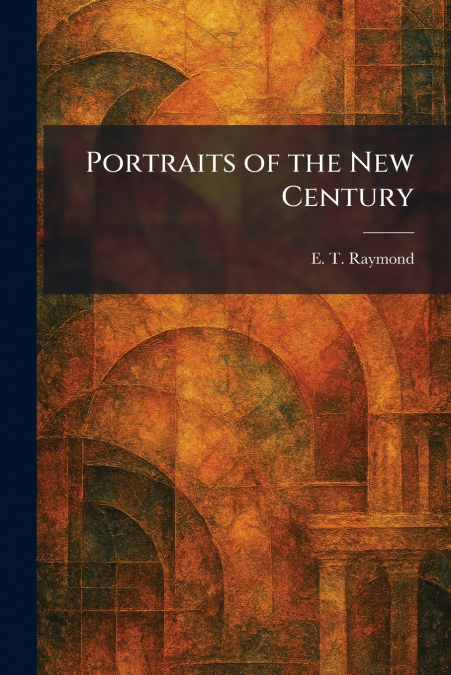 Portraits of the New Century