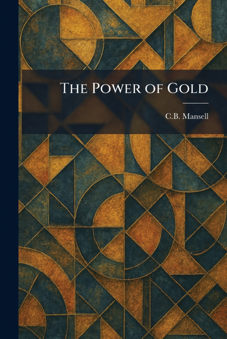 The Power of Gold
