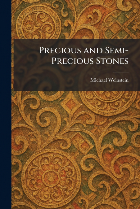 Precious and Semi-Precious Stones