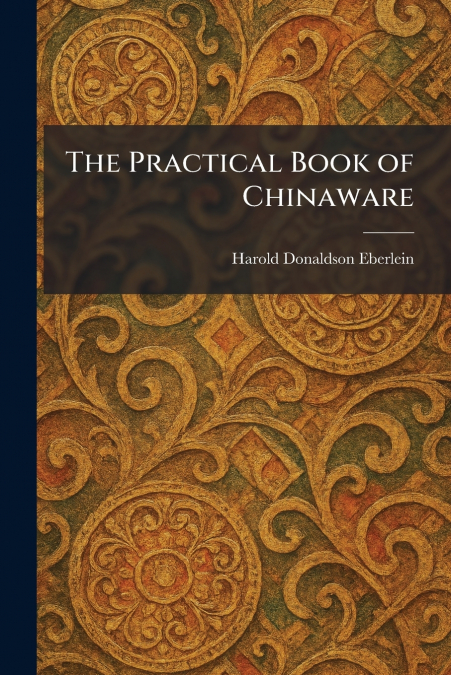 The Practical Book of Chinaware