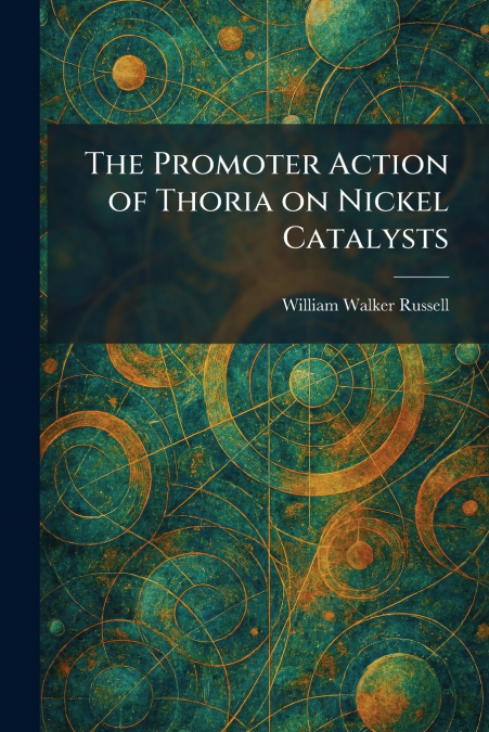 The Promoter Action of Thoria on Nickel Catalysts