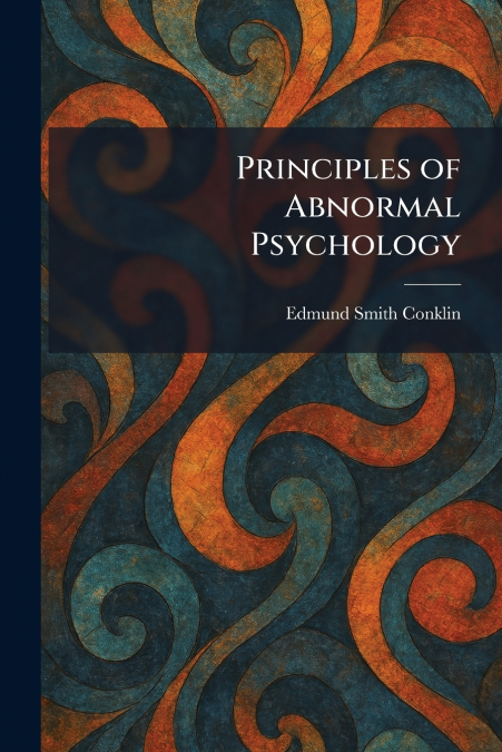 Principles of Abnormal Psychology