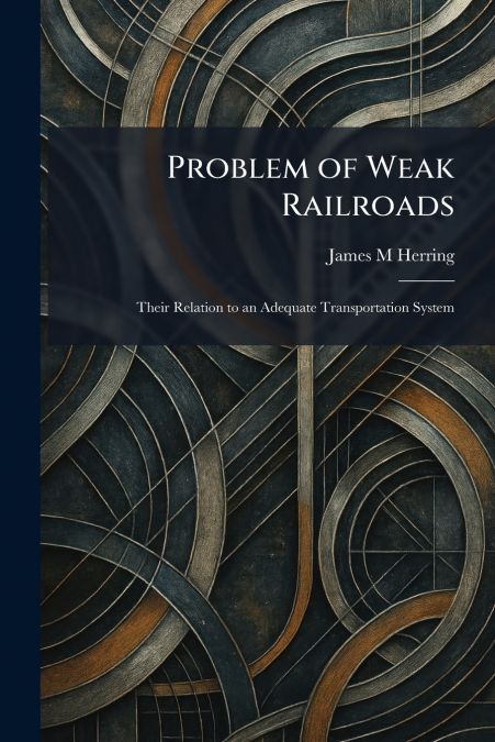 Problem of Weak Railroads