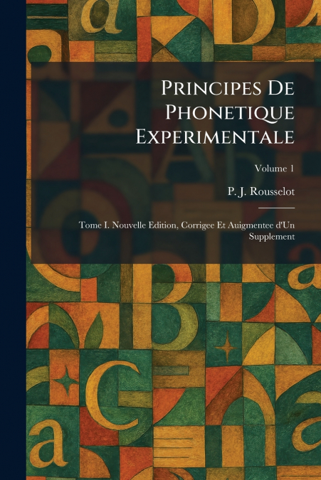 Principes De Phonetique Experimentale