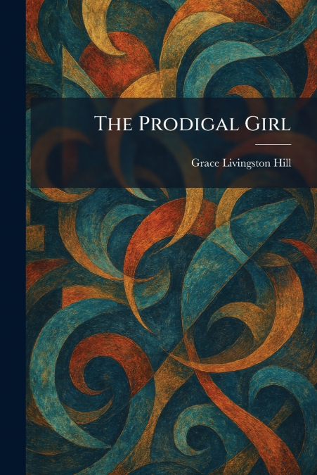 The Prodigal Girl