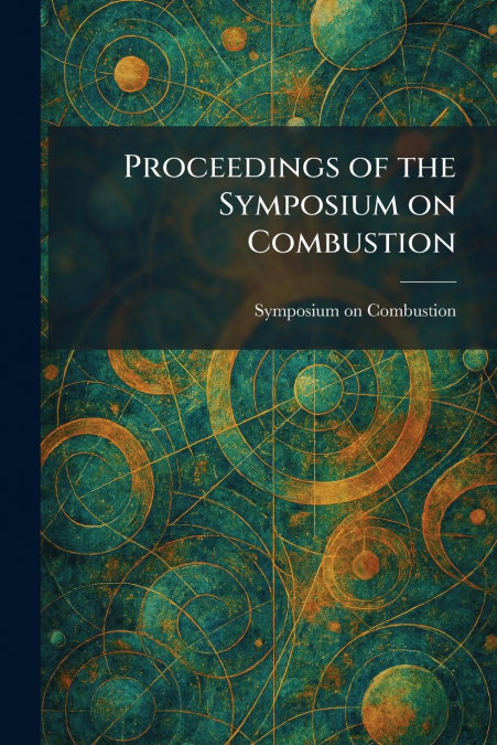 Proceedings of the Symposium on Combustion