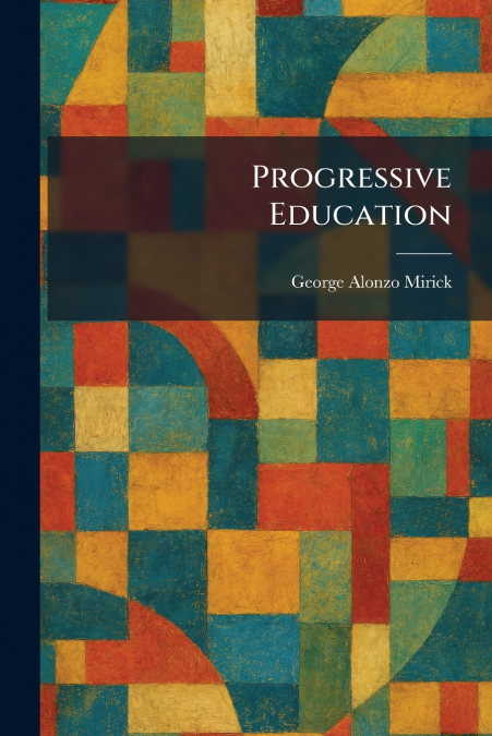 Progressive Education