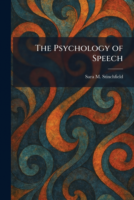 The Psychology of Speech
