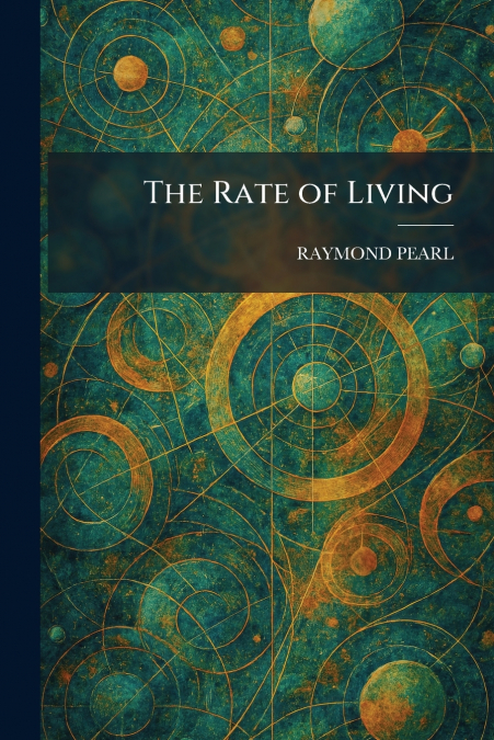 The Rate of Living