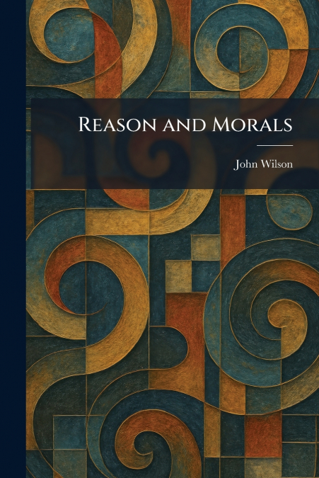 Reason and Morals