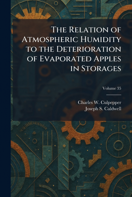 The Relation of Atmospheric Humidity to the Deterioration of Evaporated Apples in Storages