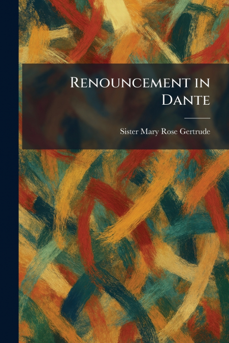 Renouncement in Dante