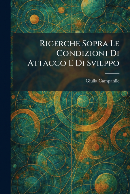 Ricerche Sopra Le Condizioni Di Attacco E Di Svilppo