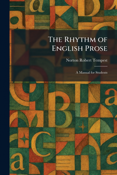 The Rhythm of English Prose