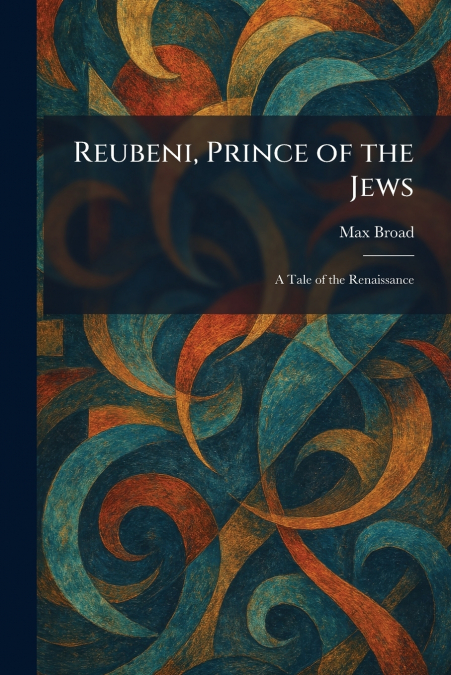 Reubeni, Prince of the Jews