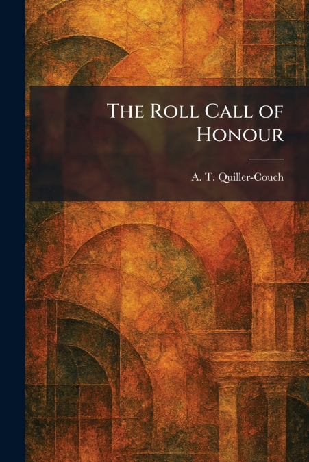 The Roll Call of Honour