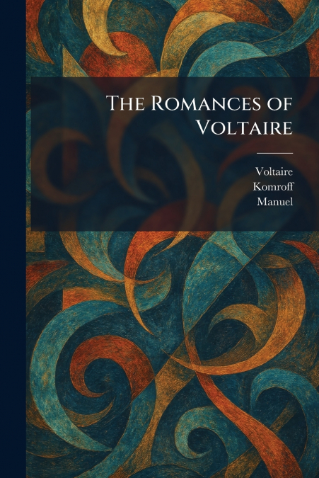 The Romances of Voltaire