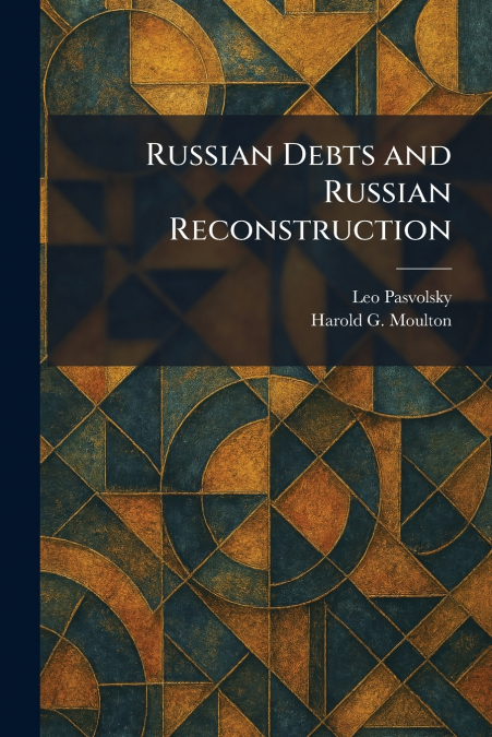 Russian Debts and Russian Reconstruction