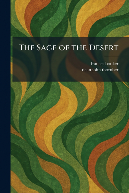 The Sage of the Desert