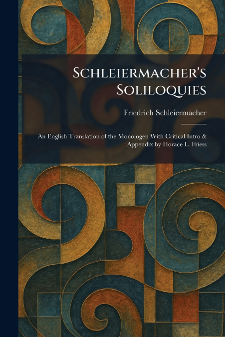Schleiermacher’s Soliloquies
