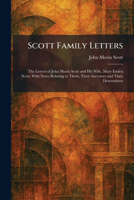 Scott Family Letters