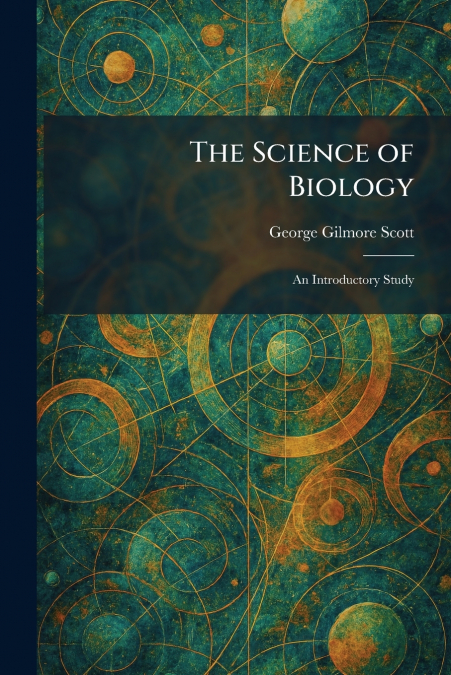 The Science of Biology