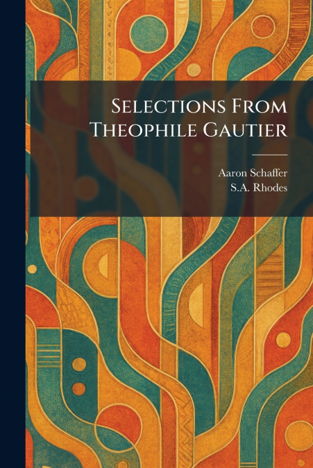 Selections From Theophile Gautier