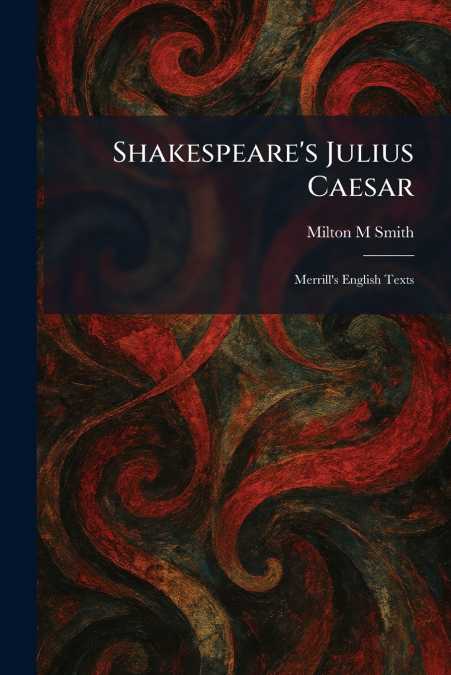 Shakespeare’s Julius Caesar