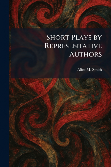 Short Plays by Representative Authors