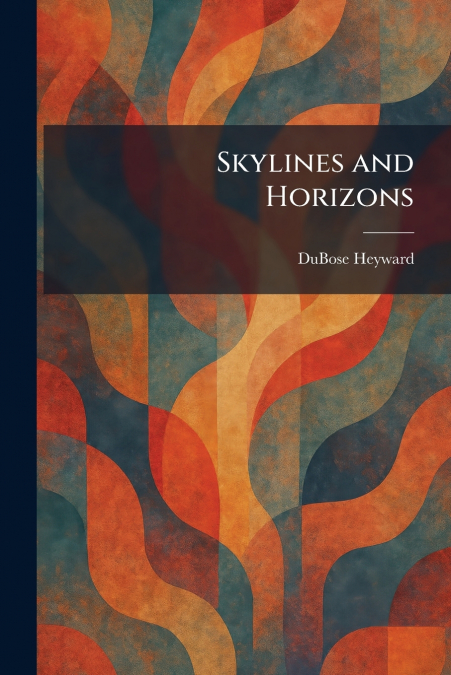 Skylines and Horizons