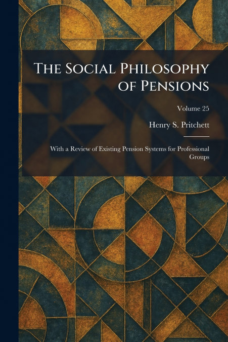 The Social Philosophy of Pensions