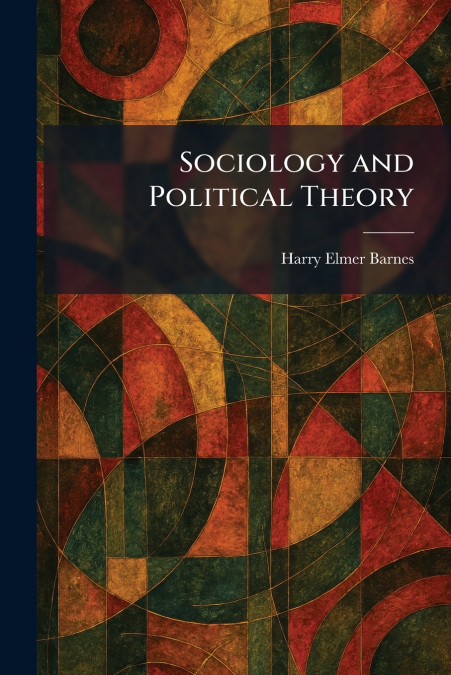 Sociology and Political Theory