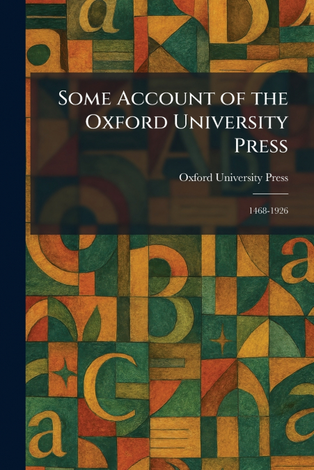 Some Account of the Oxford University Press