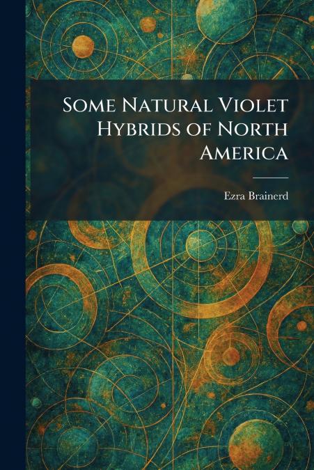 Some Natural Violet Hybrids of North America