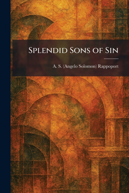 Splendid Sons of Sin