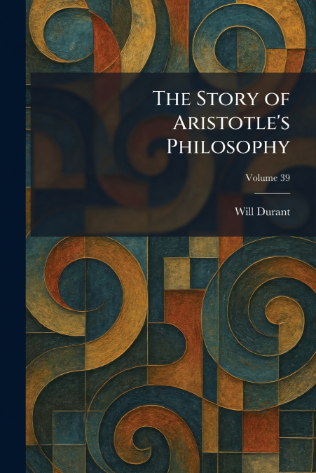 The Story of Aristotle’s Philosophy