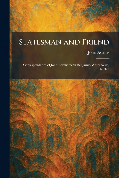 Statesman and Friend