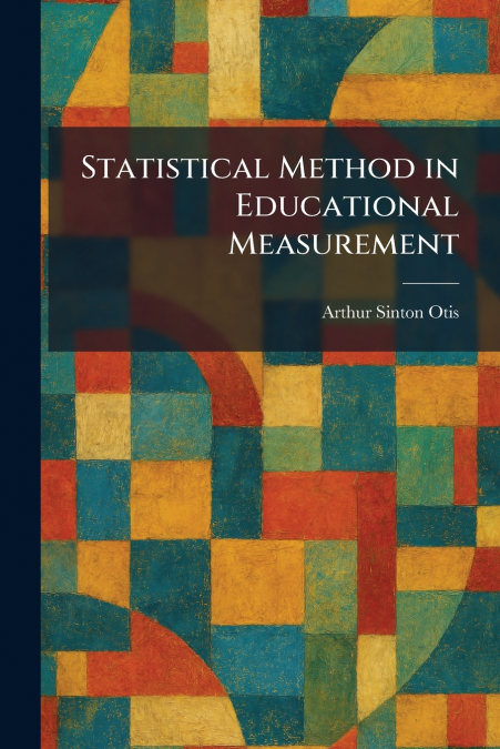 Statistical Method in Educational Measurement