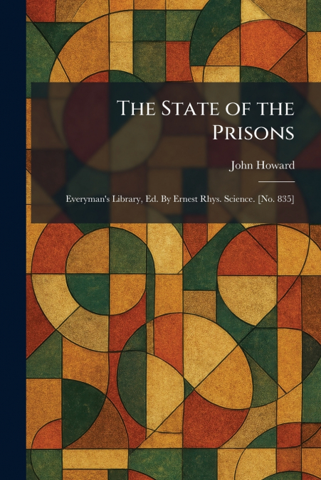 The State of the Prisons