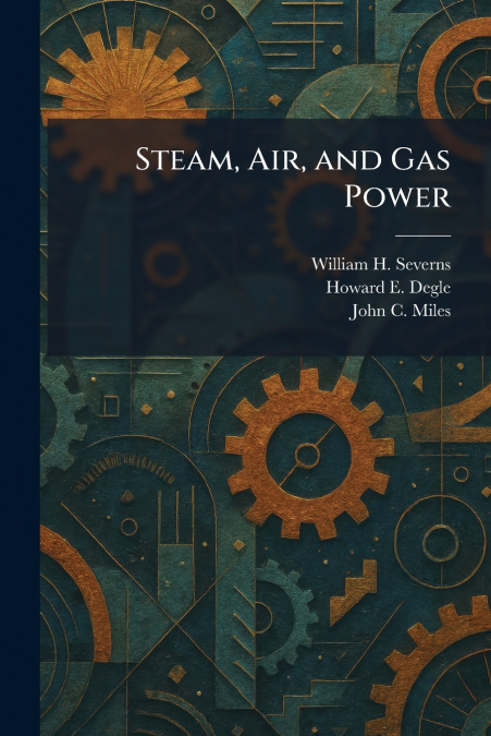 Steam, Air, and Gas Power