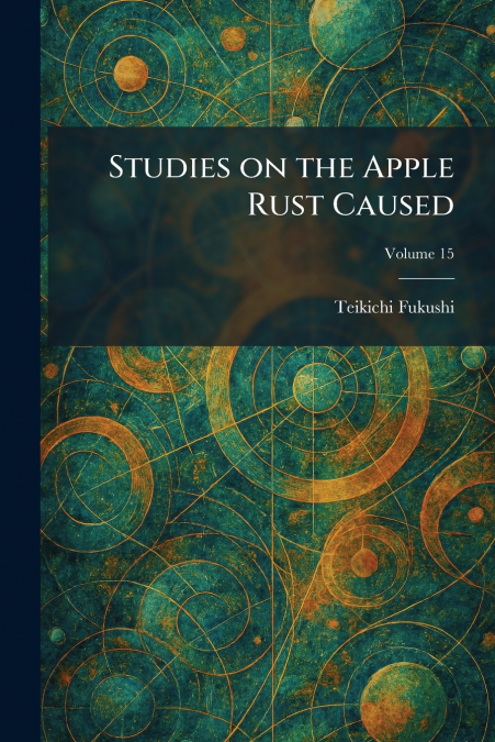 Studies on the Apple Rust Caused