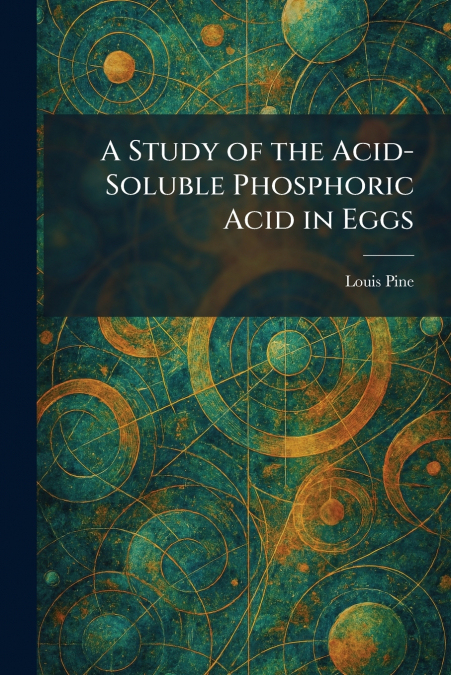 A Study of the Acid-Soluble Phosphoric Acid in Eggs