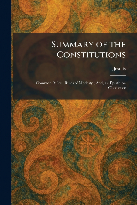 Summary of the Constitutions